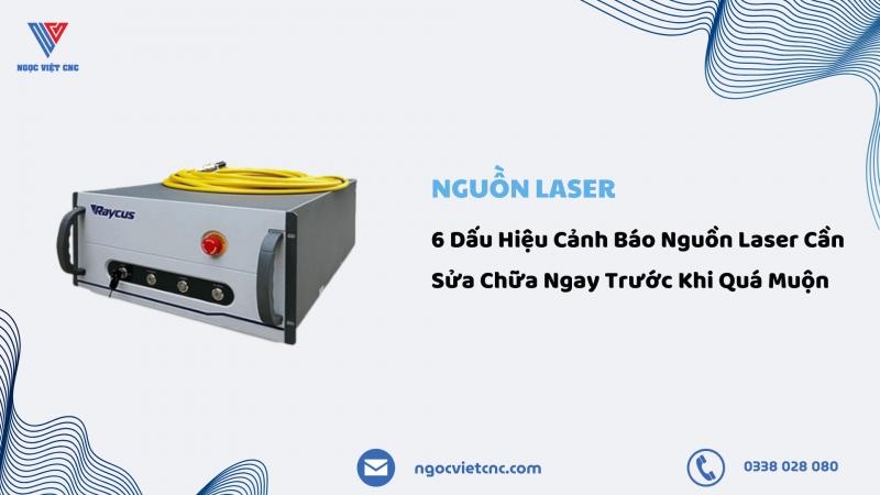 6 Dấu Hiệu Cảnh Báo Nguồn Laser Cần Sửa Chữa Ngay Trước Khi Quá Muộn