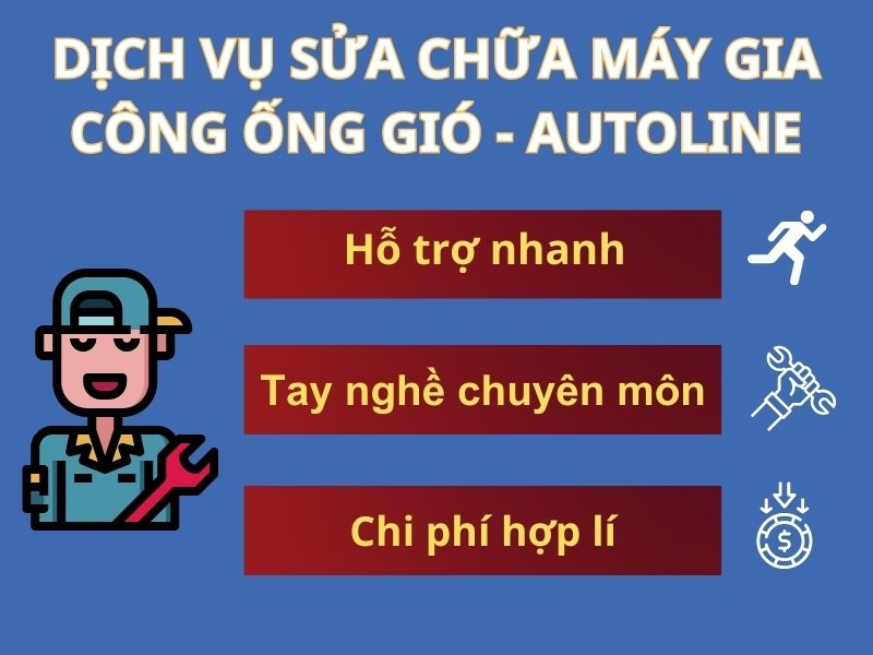 Dịch Vụ Sửa Chữa Máy Gia Công Ống Gió-Autoline