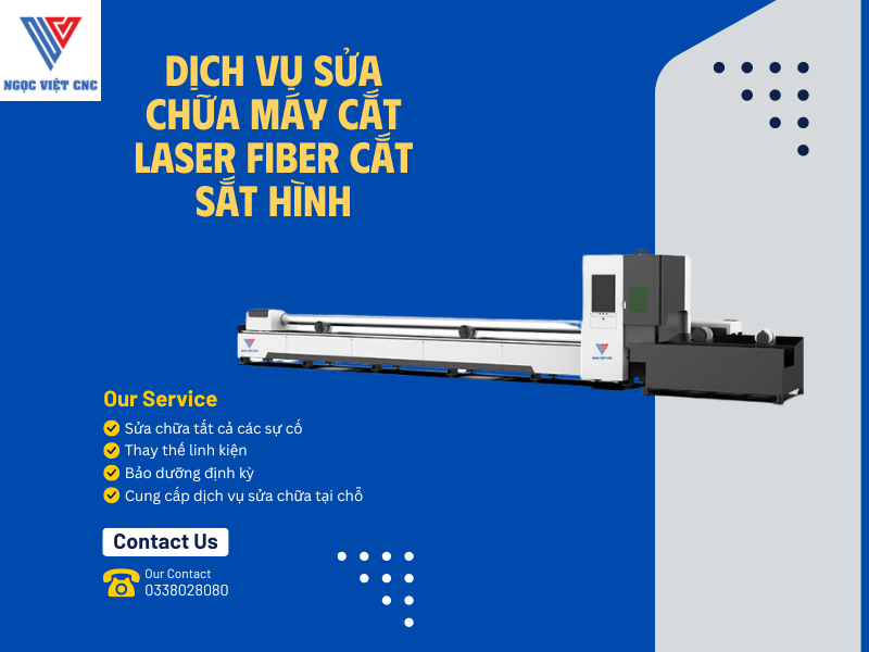 Dịch Vụ Sửa Chữa Máy Cắt Laser Fiber Cắt Sắt Hình Chuyên Nghiệp Tại Ngọc Việt CNC