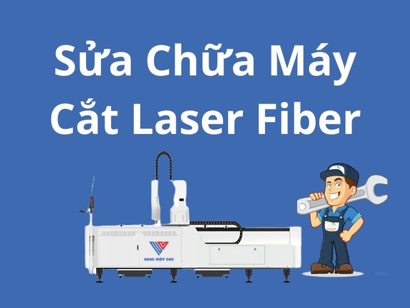 Dịch vụ sửa chữa máy laser fiber CNC chất lượng cao