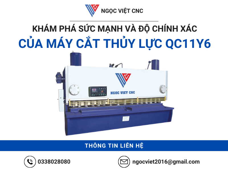 Khám phá sức mạnh và độ chính xác của Máy cắt thủy lực QC11Y6