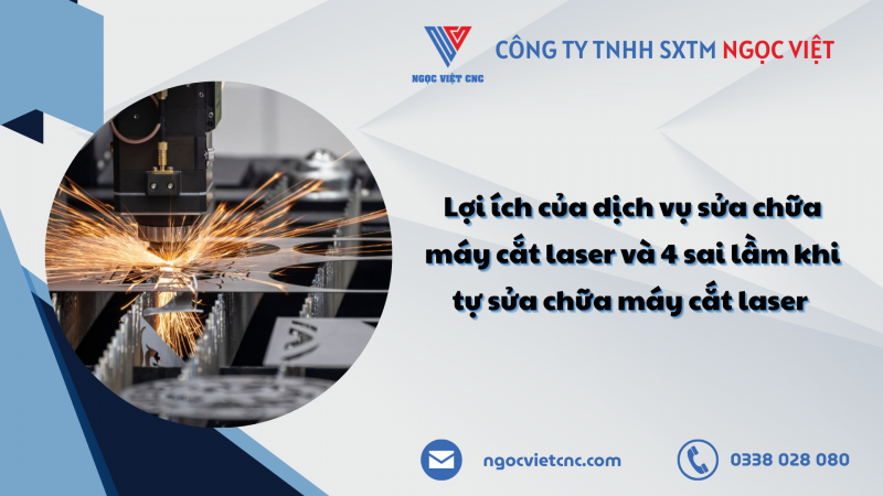 Lợi ích của dịch vụ sửa chữa máy cắt laser và 4 sai lầm khi tự sửa chữa máy cắt laser