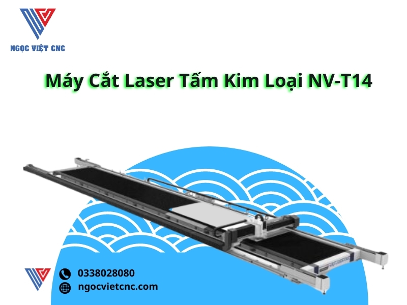 Máy Cắt Laser Tấm Kim Loại NV-T14