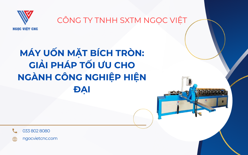 Máy Uốn Mặt Bích Tròn: Giải Pháp Tối Ưu Cho Ngành Công Nghiệp Hiện Đại