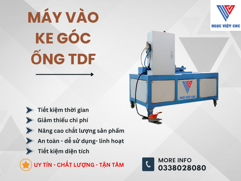 Máy Vào Ke Góc Ống TDF: Bí quyết tiết kiệm thời gian, chi phí và nâng cao chất lượng sản phẩm